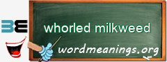WordMeaning blackboard for whorled milkweed